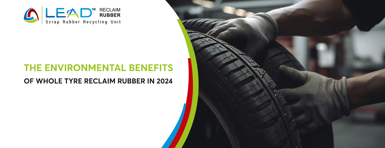 the-enviromental-benefits-of-whole-tyre-reclaim-rubber